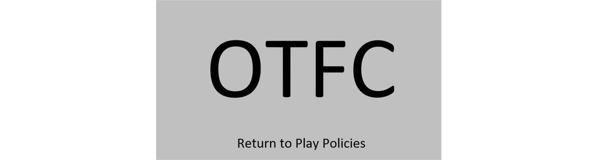 OTFC Return to Play